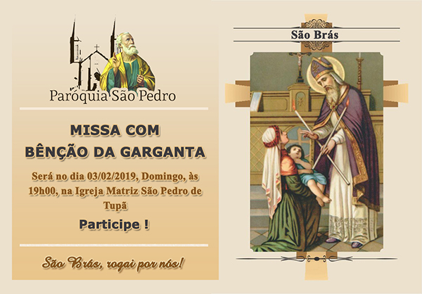 S�o Pedro de Tup� celebrar� Missa em honra a S�o Br�s com b�n��o da garganta