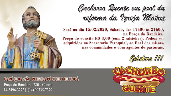 S�o Pedro de Tup� promove Cachorro Quente em prol da reforma da Matriz