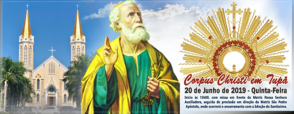 Par�quias de Tup� ir�o celebrar Corpus Christi no dia 20 de Junho