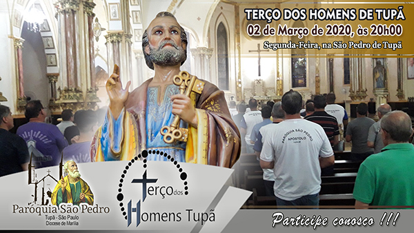 Ter�o dos Homens ser� realizado na Matriz S�o Pedro de Tup� no dia 02 de Mar�o