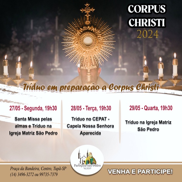 S�o Pedro de Tup� define Tr�duo em prepara��o � Solenidade de Corpus Christi
