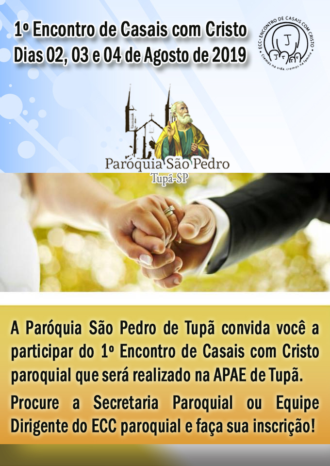 1� Encontro de Casais com Cristo da Par�quia S�o Pedro Ap�stolo de Tup�