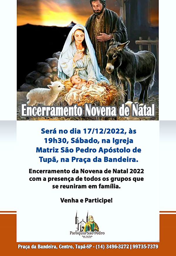 Encerramento da Novena de Natal 2022 na S�o Pedro de Tup� ser� no dia 17/12