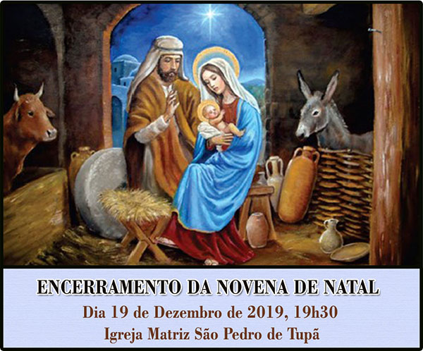 S�o Pedro de Tup� realizar� encerramento da Novena de Natal 2019