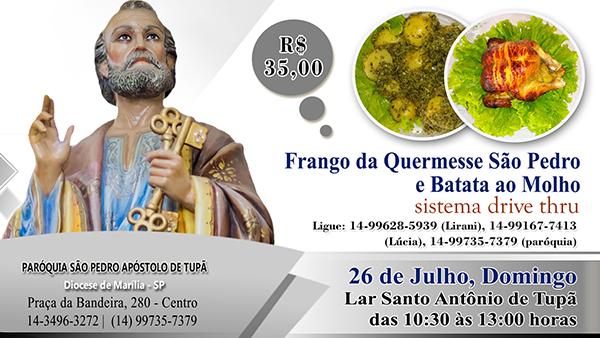 S�o Pedro de Tup� mais uma vez ir� promover 'Frango da Quermesse S�o Pedro e batata ao molho'