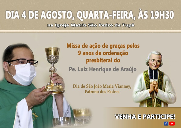 SER� CELEBRADA MISSA PELOS 9 ANOS DE  ORDENA��O PRESBITERAL DO PE. LUIZ HENRIQUE