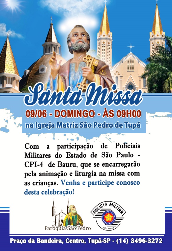 Missa com as crian�as na S�o Pedro de Tup� ter� participa��o de Policiais Militares