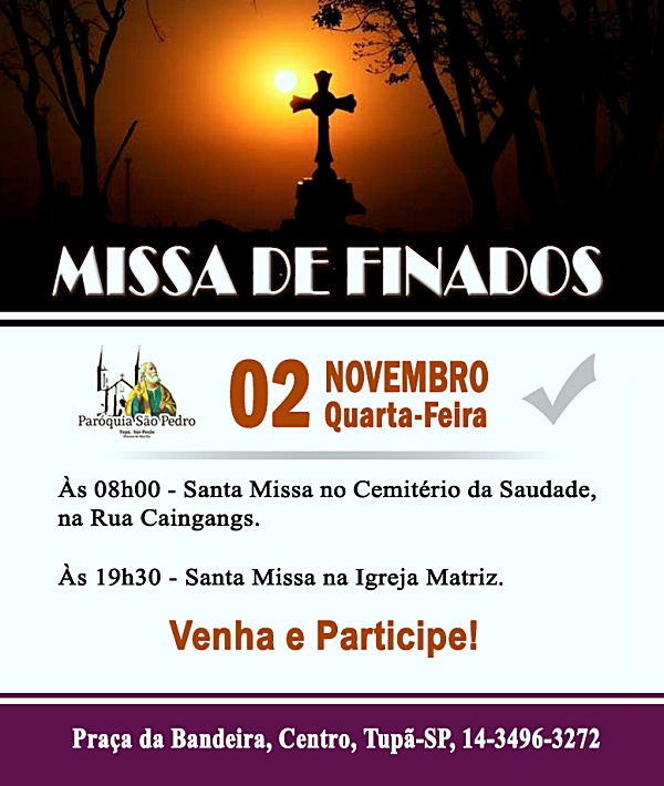 S�o Pedro de Tup� celebrar� Missa de Finados no Cemit�rio da Saudade e na Igreja Matriz