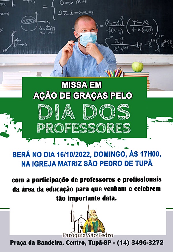 S�o Pedro de Tup� celebrar� missa especial em a��o de gra�as pelo dia dos professores