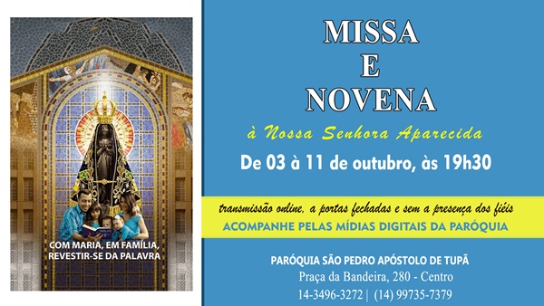 S�o Pedro de Tup� realizar� missa e novena � Nossa Senhora Aparecida.