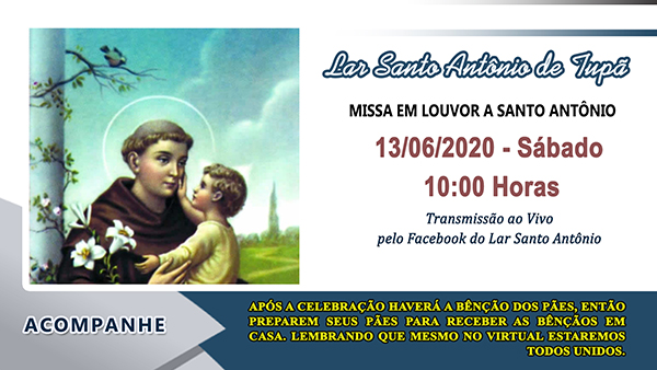 Lar Santo Ant�nio de Tup� ter� missa em louvor a Santo Ant�nio