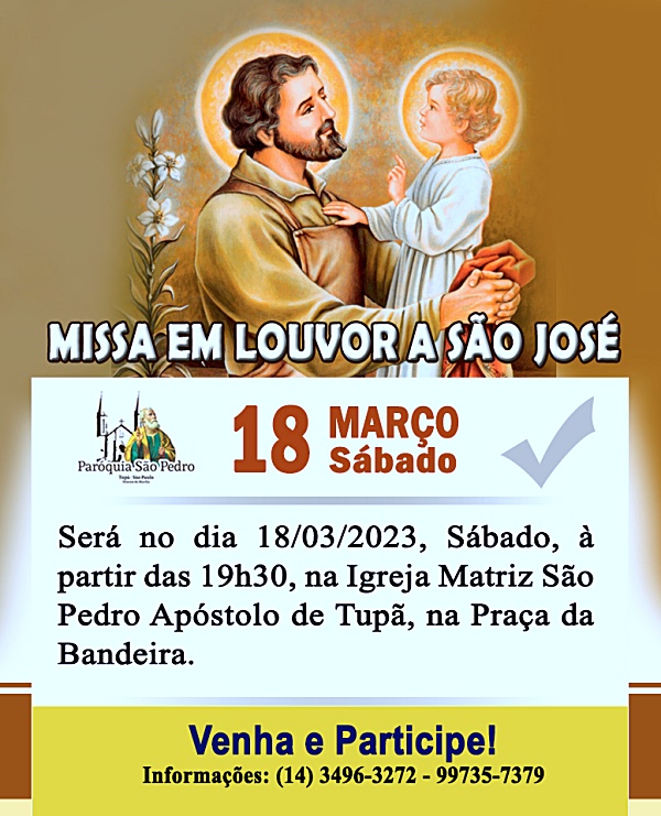 Par�quia S�o Pedro de Tup� celebrar� missa em louvor a S�o Jos� no dia 18 de mar�o