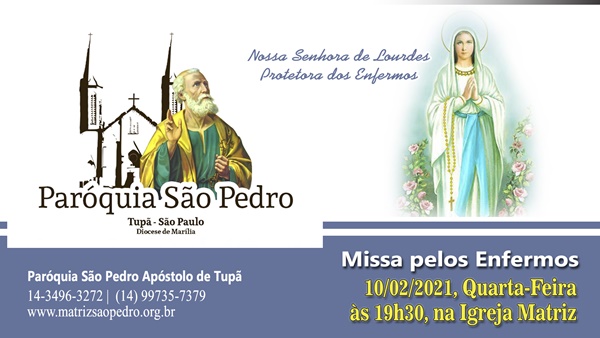 Missa pelos Enfermos ser� celebrada na S�o Pedro de Tup� no dia 10/02