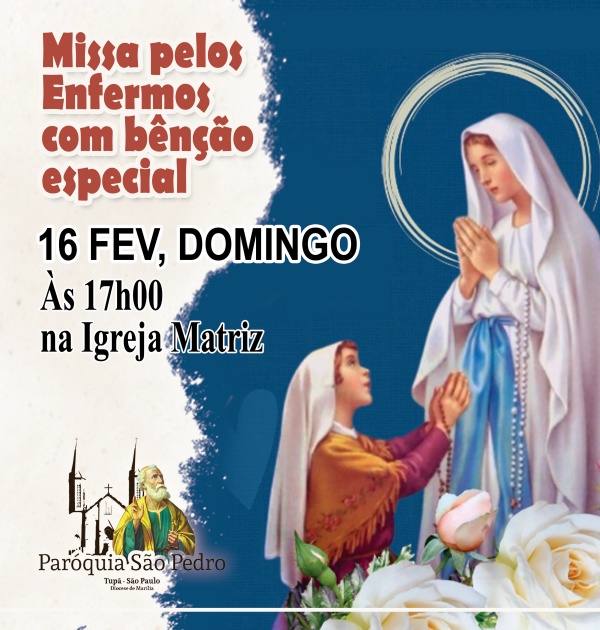 Missa pelos Enfermos ser� celebrada na Igreja Matriz S�o Pedro de Tup�