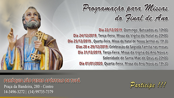 S�o Pedro Ap�stolo de Tup� tem programa��o definida para o Final de Ano