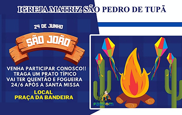 S�o Pedro de Tup� realizar� celebra��o em honra a S�o Jo�o