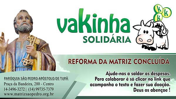 S�o Pedro de Tup� promove 'Vakinha Solid�ria' para despesas da par�quia